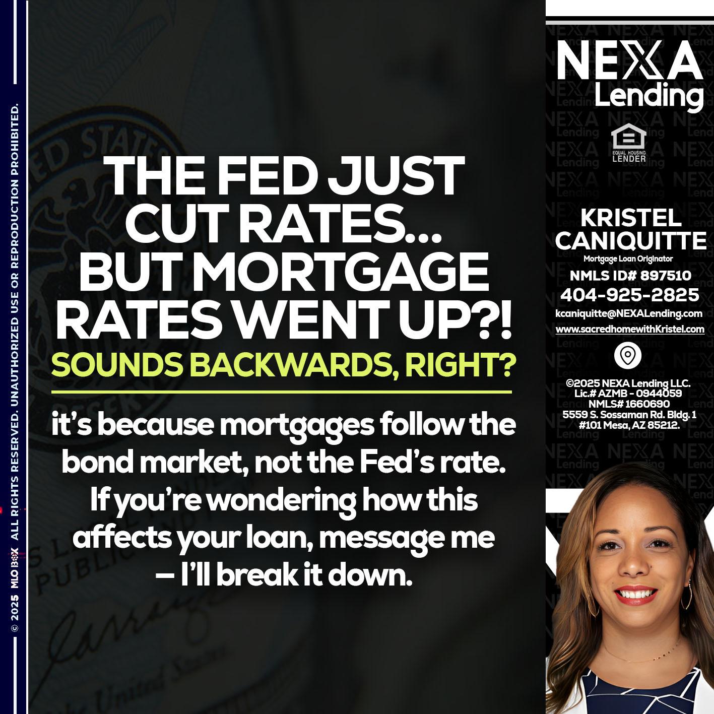 the fed just cut - Kristel Caniquitte -Mortgage Loan Originator