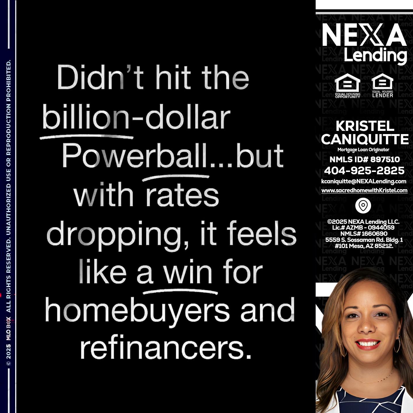 DIDNT HIT - Kristel Caniquitte -Mortgage Loan Originator