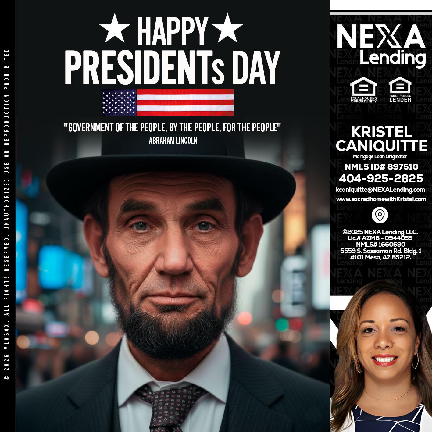 PRESIDENTS DAY - Kristel Caniquitte -Mortgage Loan Originator