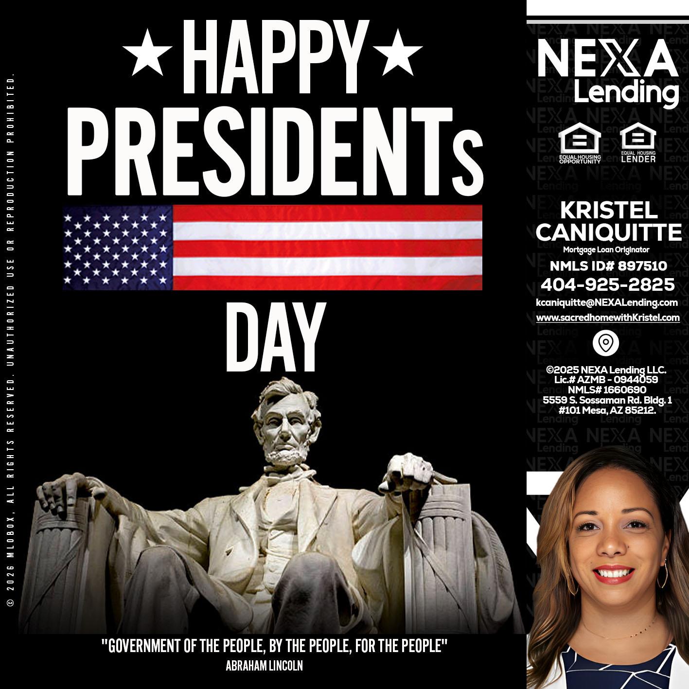 happy presidents day - Kristel Caniquitte -Mortgage Loan Originator