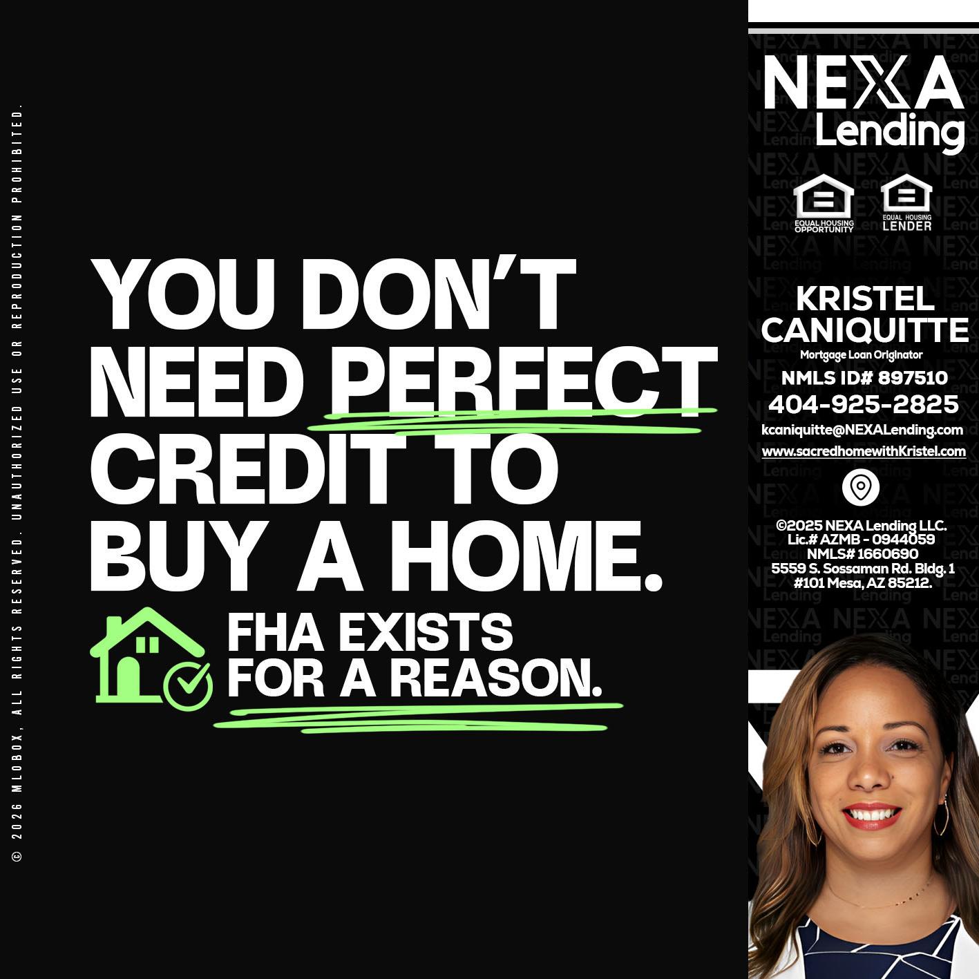 you don't need - Kristel Caniquitte -Mortgage Loan Originator