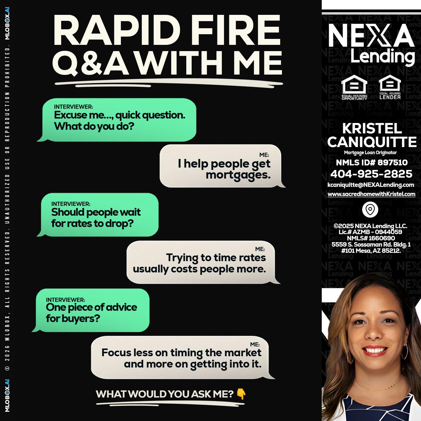 RAPID FIRE Q&A - Kristel Caniquitte -Mortgage Loan Originator