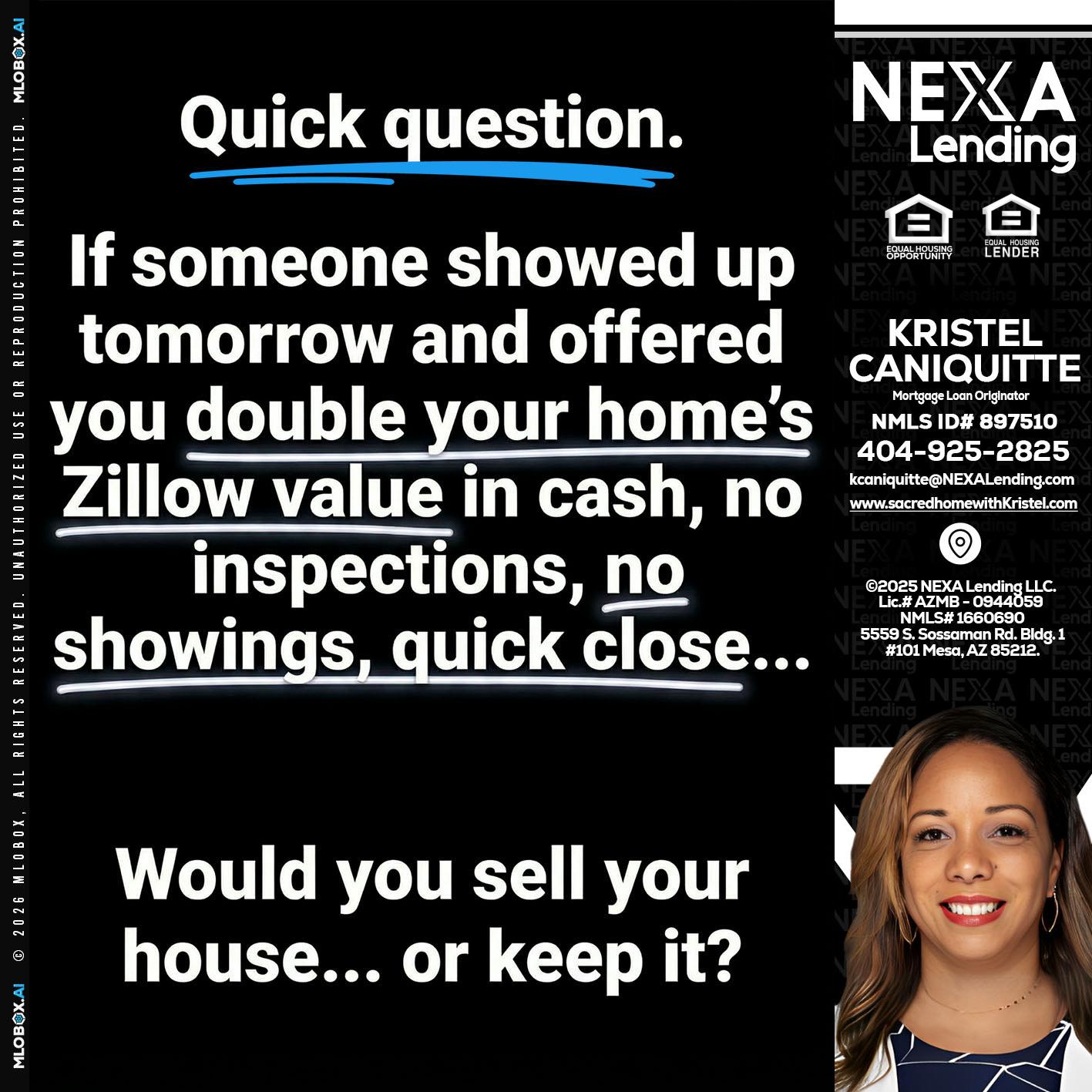 QUICK QUESTION - Kristel Caniquitte -Mortgage Loan Originator