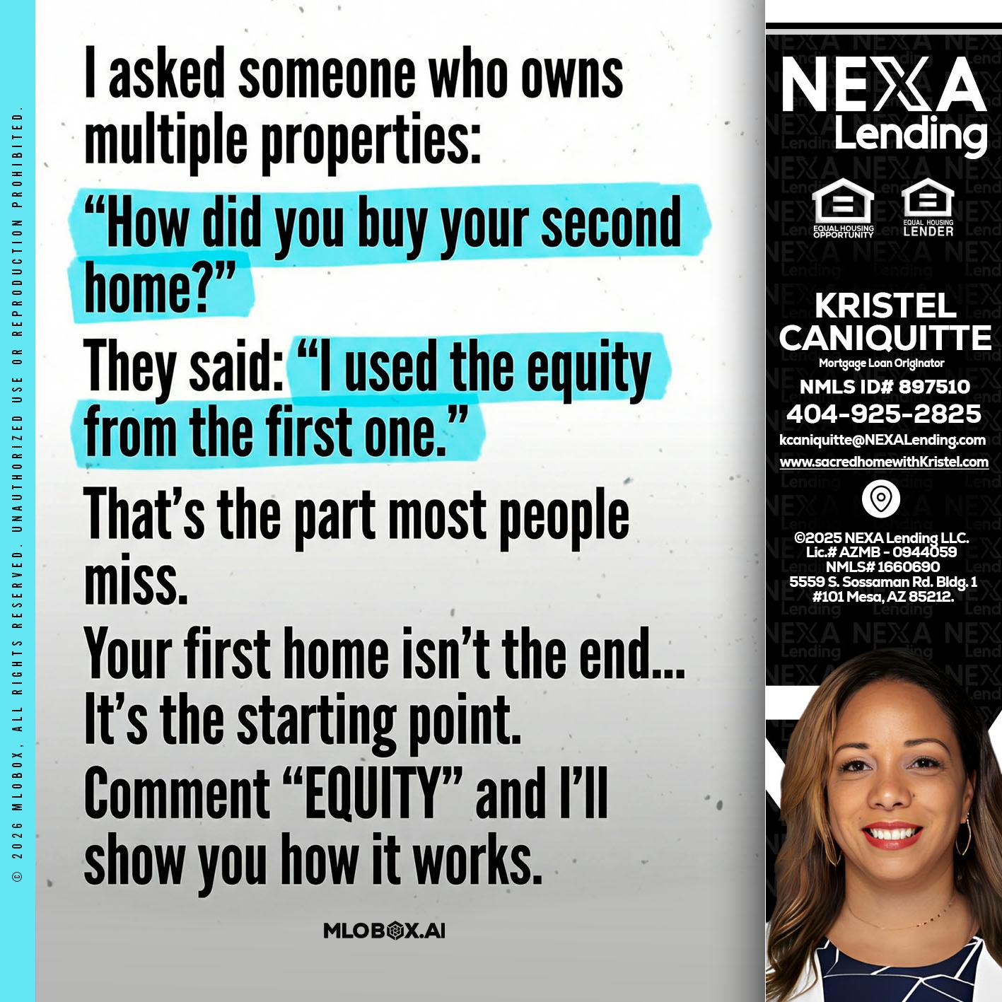 I asked someone - Kristel Caniquitte -Mortgage Loan Originator