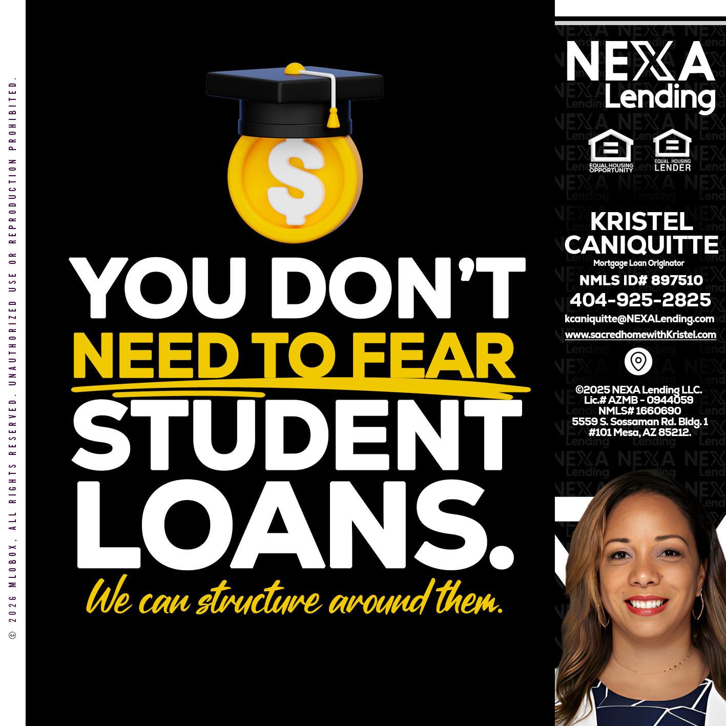 YOU DONT NEED - Kristel Caniquitte -Mortgage Loan Originator