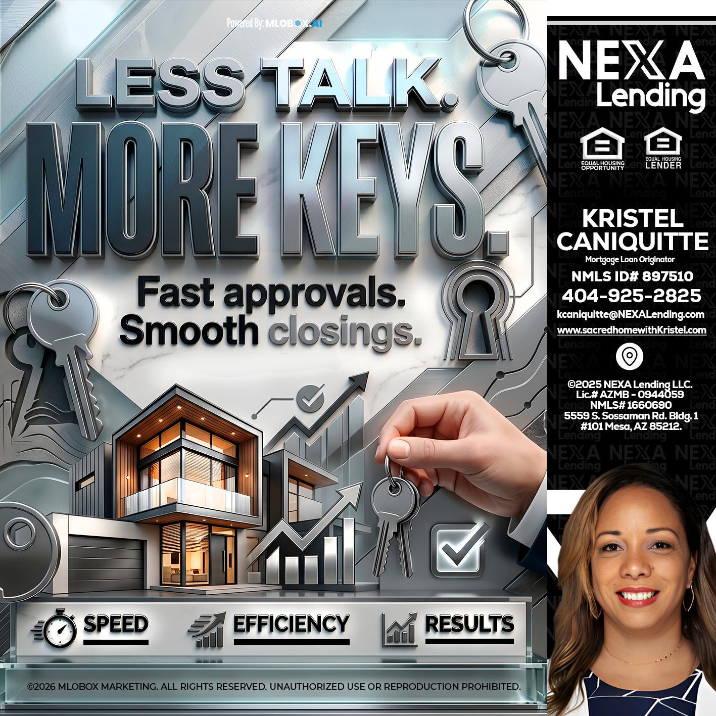 LESS TALK, MORE KEYS! - Kristel Caniquitte -Mortgage Loan Originator