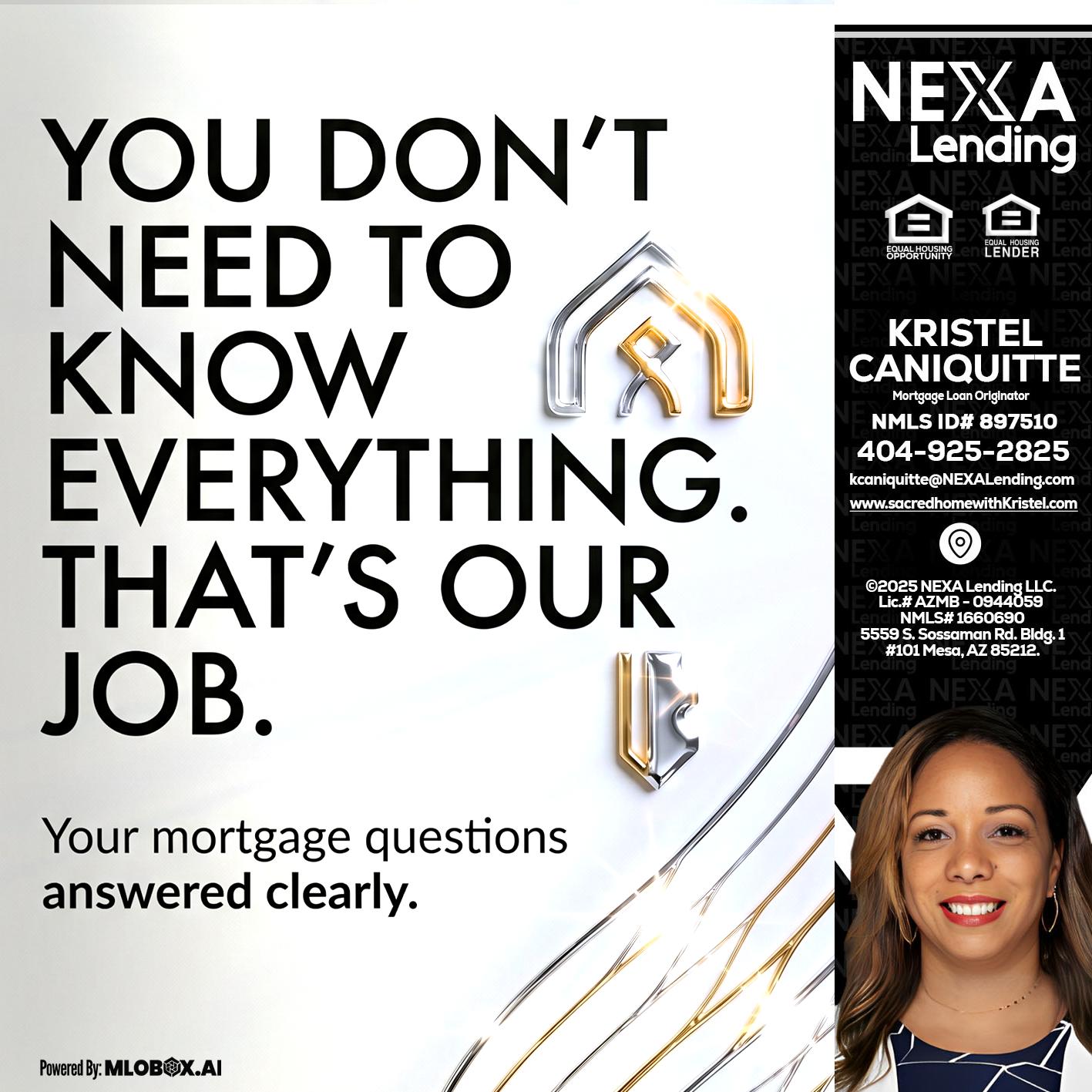 THAT IS OUR JOB - Kristel Caniquitte -Mortgage Loan Originator