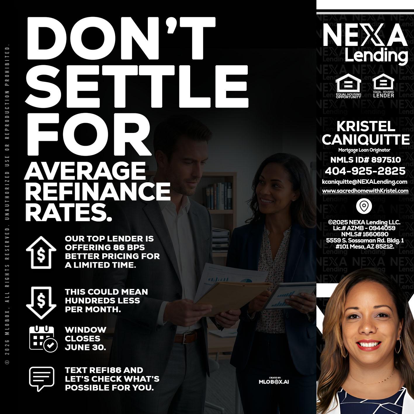 dont settle - Kristel Caniquitte -Mortgage Loan Originator