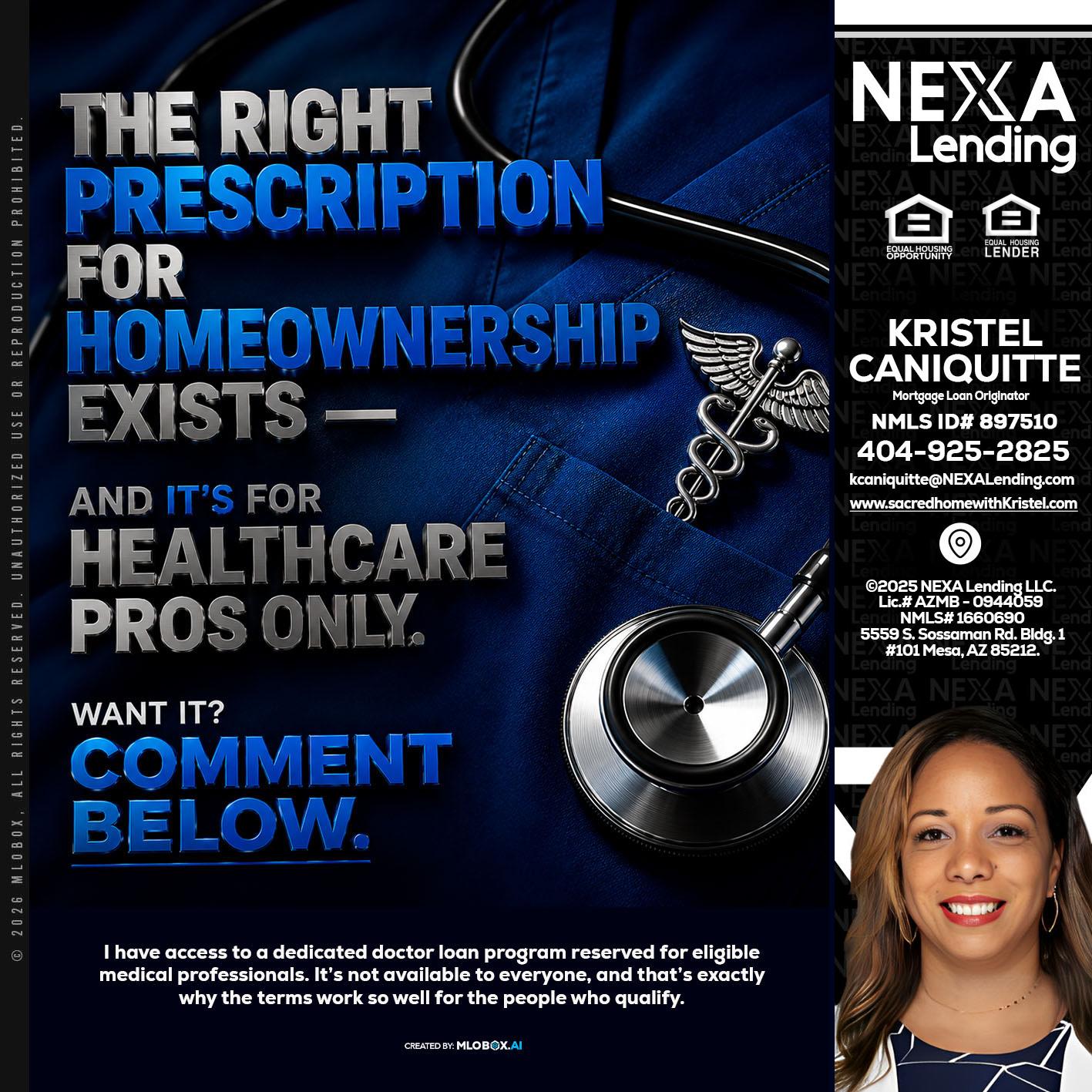THE RIGHT PRESCRIPTION - Kristel Caniquitte -Mortgage Loan Originator