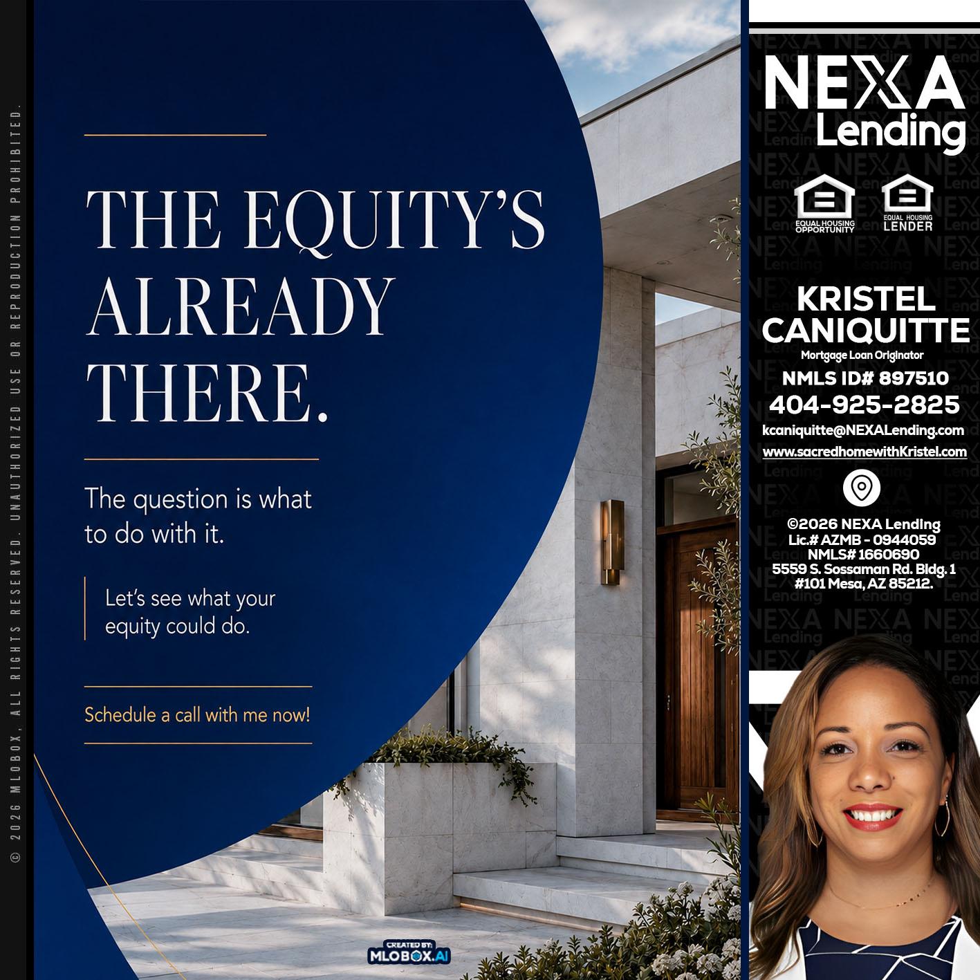 the equity's - Kristel Caniquitte -Mortgage Loan Originator